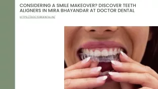Considering A Smile Makeover Discover Teeth Aligners In Mira Bhayandar At Doctor Dental