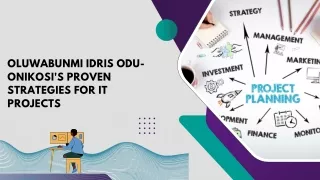 Oluwabunmi Idris Odu-Onikosi's Proven Strategies for IT Projects