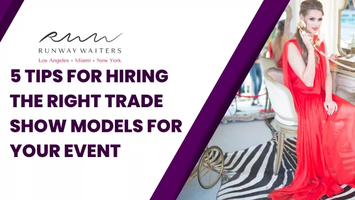 5 tips for hiring the right trade show models