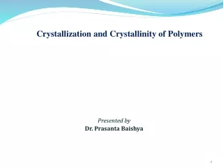 Crystallization and Crystalinity of Polymers