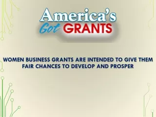 Women Business Grants Are Intended To Give Them Fair Chances To Develop And Prosper