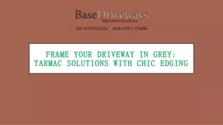 Frame Your Driveway in Grey: Tarmac Solutions with Chic Edging