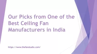 Our Picks from One of the Best Ceiling Fan Manufacturers in India