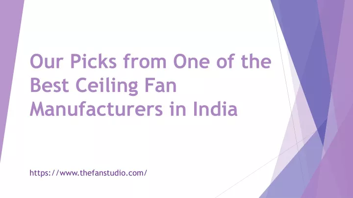our picks from one of the best ceiling fan manufacturers in india