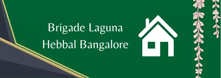 brigade laguna hebbal bangalore