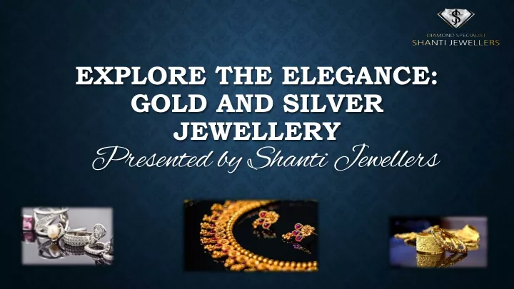 explore the elegance gold and silver jewellery