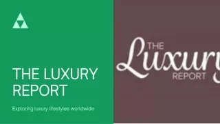 The Luxury Report Magazine
