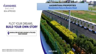 Residential Plots in Mysore Road -  Aashrithaa Properties