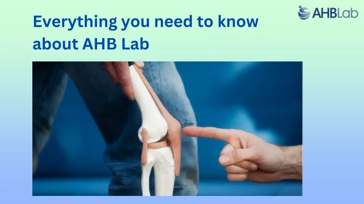 everything you need to know about ahb lab