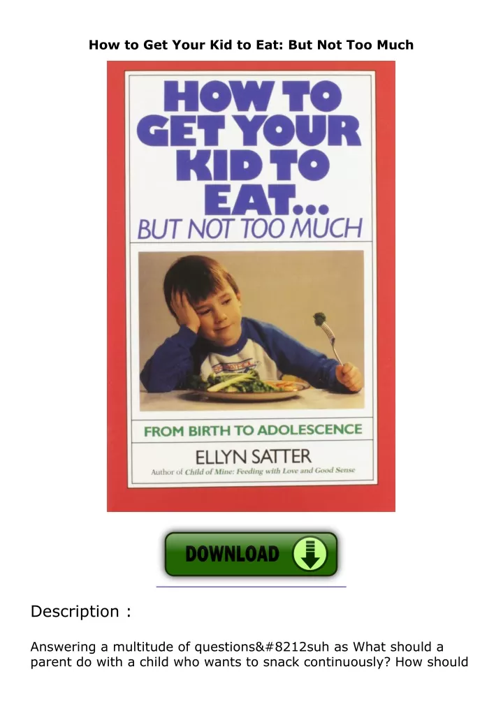 how to get your kid to eat but not too much