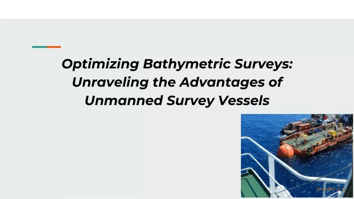 optimizing bathymetric surveys unraveling the advantages of unmanned survey vessels