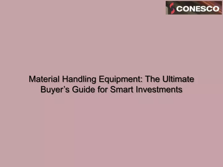 material handling equipment the ultimate buyer