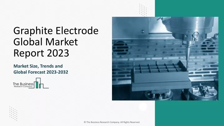 graphite electrode global market report 2023