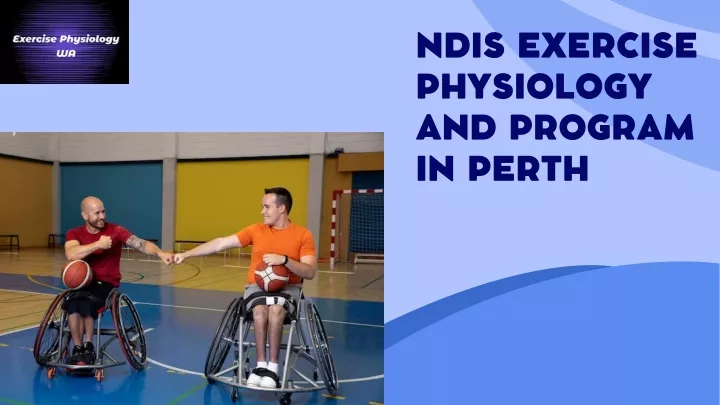 ndis exercise physiology and program in perth