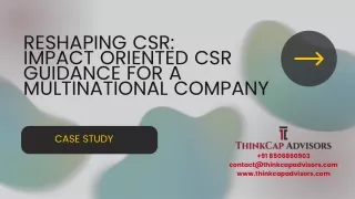 Reshaping CSR: Impact Oriented CSR Guidance for a Multinational Company