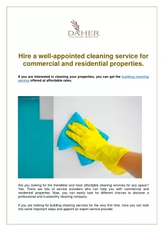 Hire a well-appointed cleaning service for commercial and residential properties.