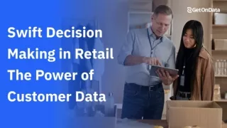 Swift Decision Making in Retail  The Power of Customer Data