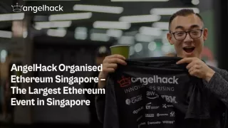 AngelHack Organised Ethereum Singapore – The Largest Ethereum Event in Singapore