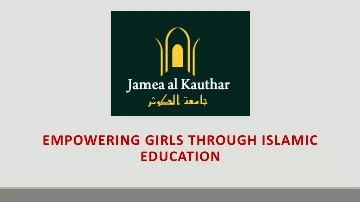 empowering girls through islamic education