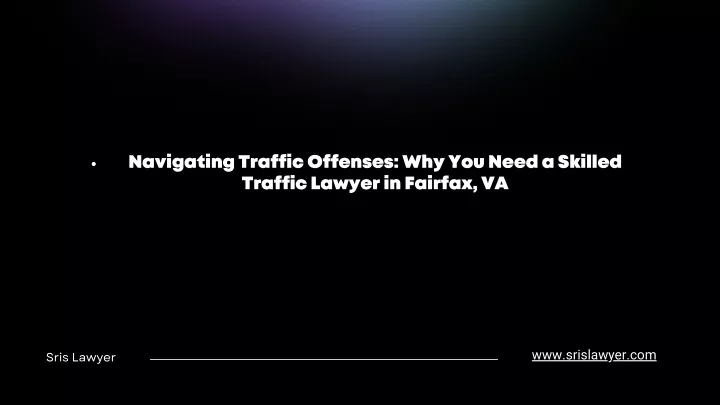 navigating traffic offenses why you need