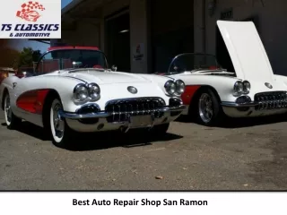 Best Auto Repair Shop San Ramon - TS Classics & Automotive