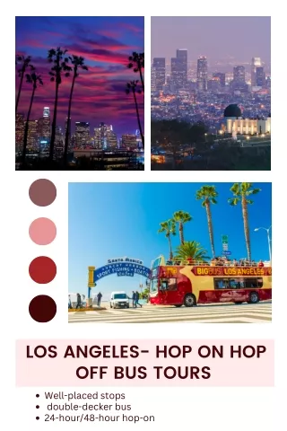"Explore LA with Flexibility: Hop-On Hop-Off Bus Tours