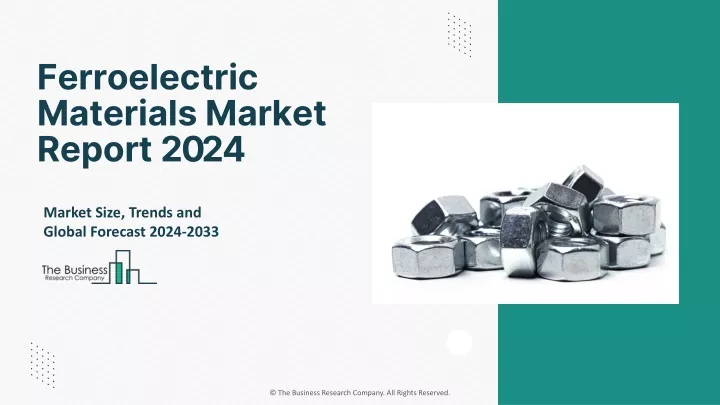 ferroelectric materials market report 2024