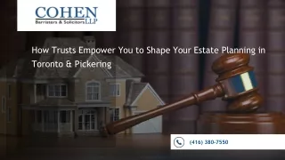 How Trusts Empower You to Shape Your Estate Planning