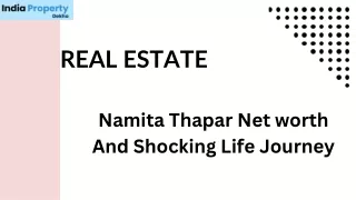 Namita Thapar Age 47 , Net worth And Shocking Life Journey