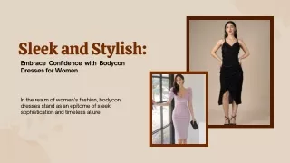 Sleek and Stylish Embrace Confidence with Bodycon Dresses for Women