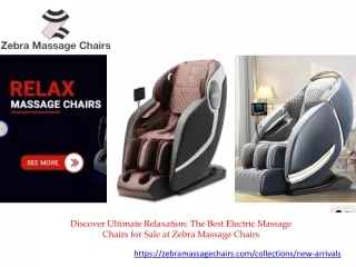 Discover Ultimate Relaxation The Best Electric Massage Chairs for Sale at Zebra Massage Chairs