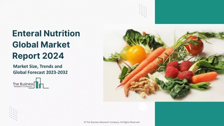 enteral nutrition global market report 2024
