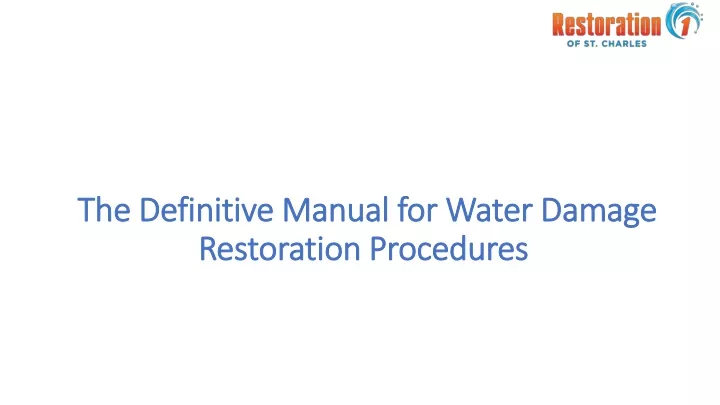 the definitive manual for water damage restoration procedures