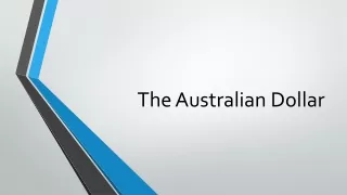 The Australian Dollar