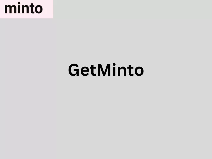 getminto