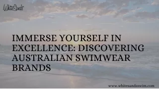 Immerse Yourself in Excellence: Discovering Australian Swimwear Brands