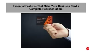 Essential Features That Make Your Business Card a Complete Representation.