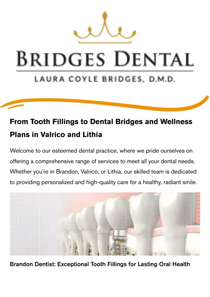 from tooth fillings to dental bridges and wellness