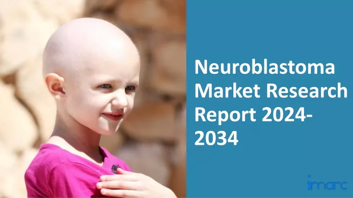 neuroblastoma market research report 2024 2034