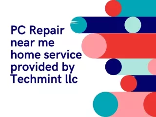 Pc repair near me home service provided by Techmintllc