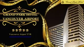 Grand Park Hotel Vancouver Airport | Hotel Near Vancouver Airport