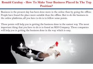 Ronald Carabay - How To Make Your Business Placed In The Top Position?