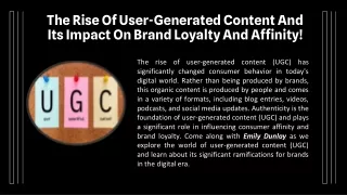 The Rise Of User-Generated Content And Its Impact On Brand Loyalty And Affinity