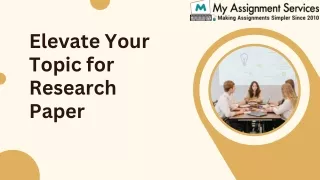 Elevate Your Topic for Research Paper