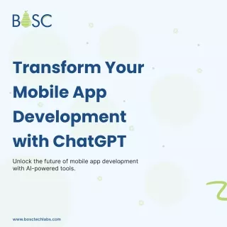 Transform Your Mobile App Development with ChatGPT