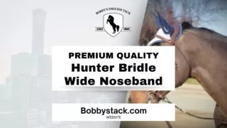 Premium Quality Hunter Bridle Wide Noseband of Bobby's English Tack Bridle