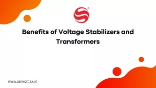 Benefits of Voltage Stabilizers and Transformers /Servomax Limited
