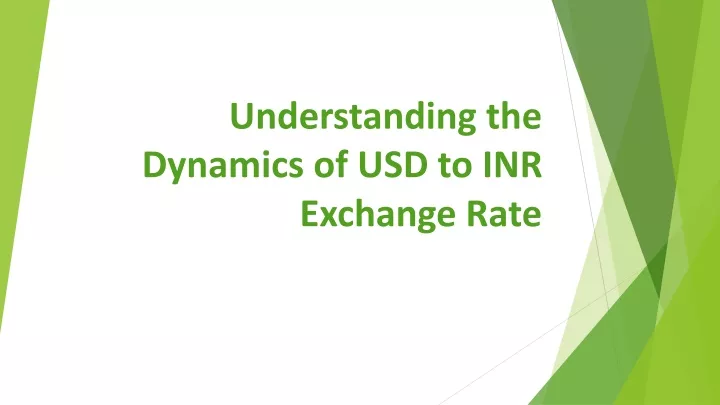 understanding the dynamics of usd to inr exchange rate
