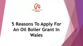 5 Reasons To Apply For An Oil Boiler Grant In Wales