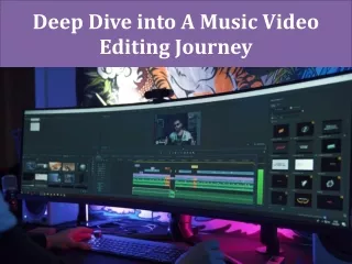 Deep Dive into A Music Video Editing Journey